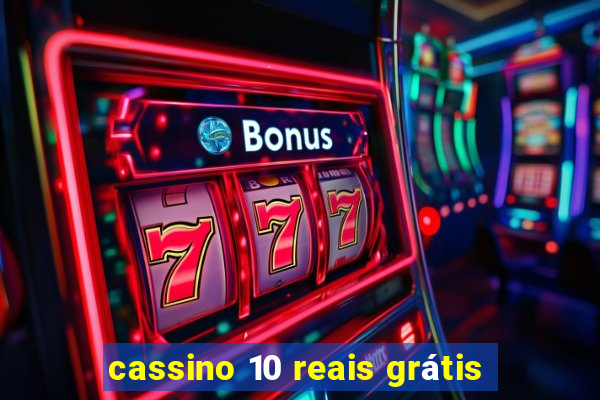 cassino 10 reais grátis